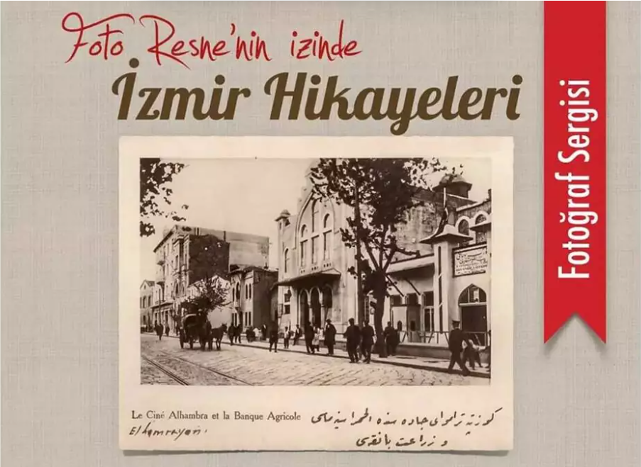 ‘’Foto Resne’nin İzinde İzmir Hikayeleri’’