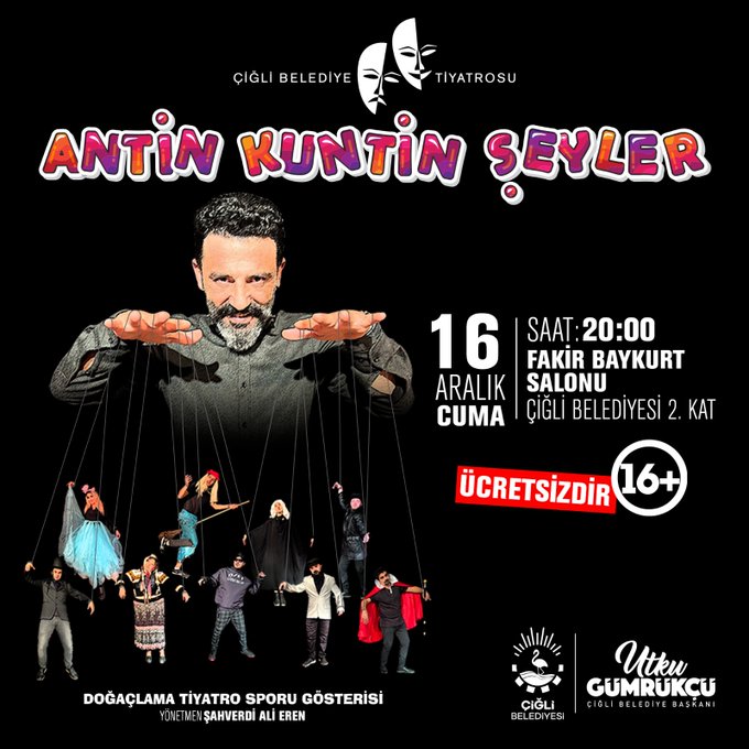 Çiğli Belediye Tiyatrosu gururla sunar: ‘Antin Kuntin Şeyler’