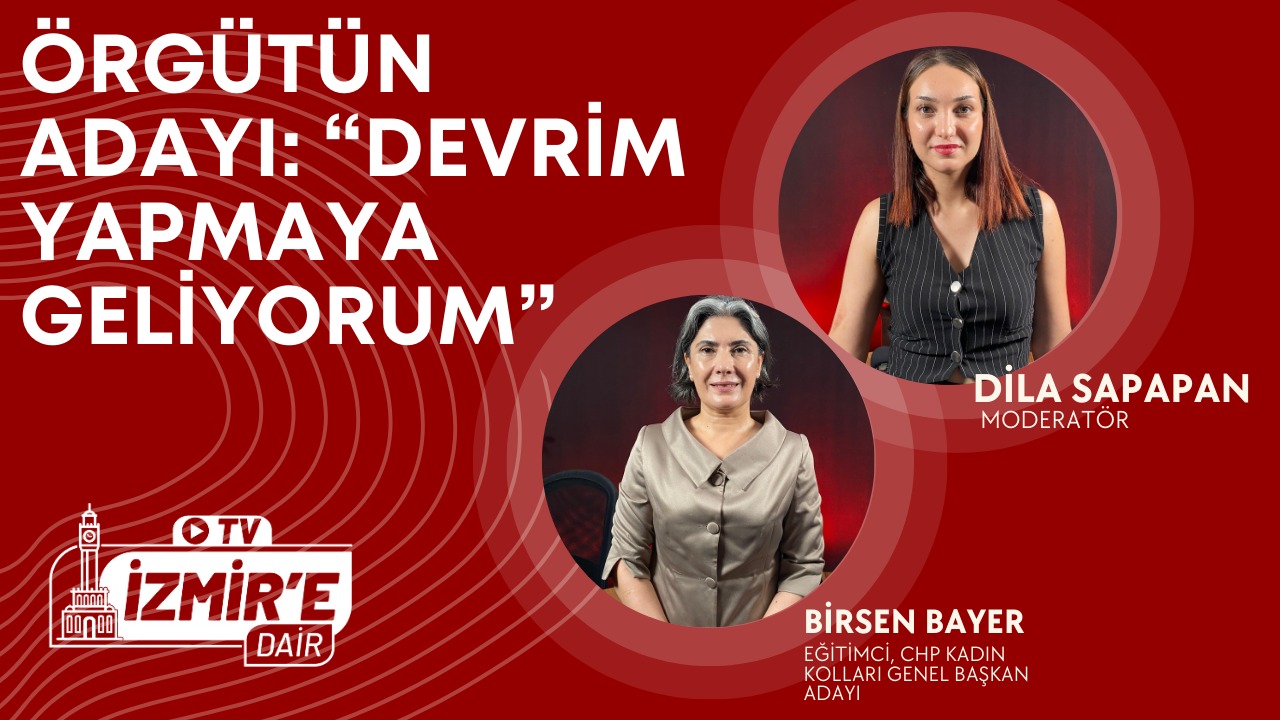 CHP Kadın Kolları Genel Başkan Adayı Birsen Bayar; " Gördüğümüz her yanlışa bu yanlıştır diyeceğiz"