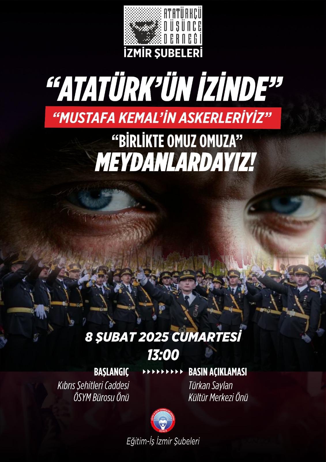 ATATÜRKÇÜ DÜŞÜNCE DERNEĞİ İZMİR ŞUBELERİ'NDEN Davet (Birlikte Omuz Omuza Sahalardayız)