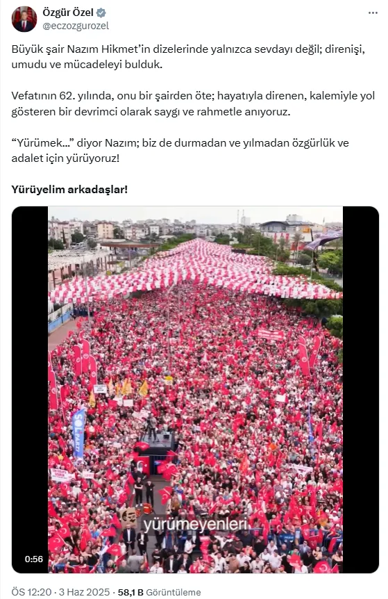 Özgür Özel’den Nazım Hikmet’e anlamlı anma: Yürüyelim arkadaşlar!