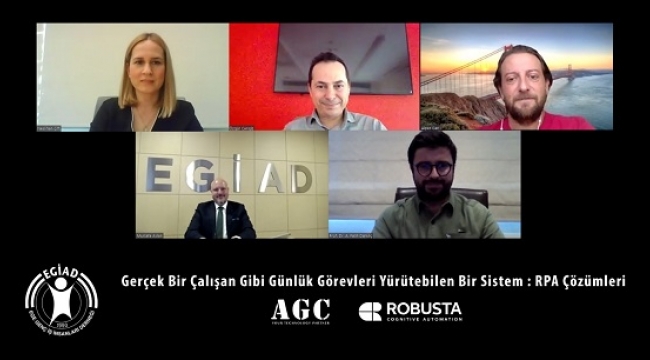 EGİAD İş Dünyası Robotik Süreç Otomasyonunu Masaya Yatırdı