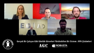 EGİAD İş Dünyası Robotik Süreç Otomasyonunu Masaya Yatırdı
