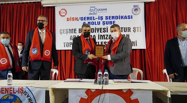 Çeşme’de Toplu İş Sözleşmesi sevinci