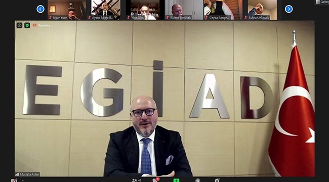 EGİAD Danışma Kurulu’nda Pandemi Ekonomisi Değerlendirildi