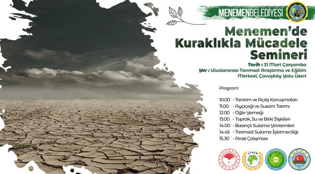 “Menemen’de Kuraklıkla Mücadele” semineri düzenleniyor