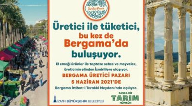 İzmir’in dördüncü yerel üretici pazarı Bergama’da açılıyor