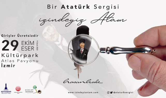 29 Ekim Özel Sergisi &quot;İzindeyiz Atam&quot;