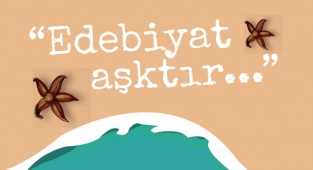 "Edebiyat Aşktır"
