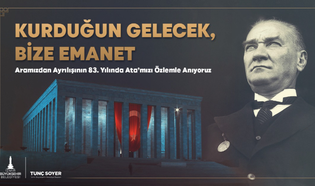 İzmir Ata&#039;sını Anacak