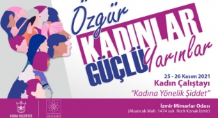 Konak Belediyesi "Kadın Çalıştayı" ile Şiddete DUR Diyor!