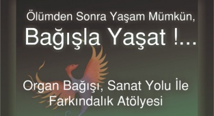 "Ölümden Sonra Yaşam Mümkün"