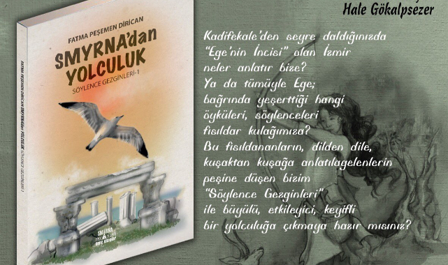 &quot;Smyrna&#039;dan Yolculuk - Söylence Gezginleri&quot;