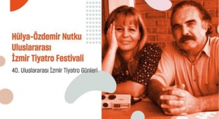 Hülya - Özdemir Nutku Uluslararası İzmir Tiyatro Festivali Başvuruları Başladı