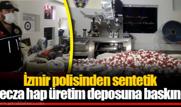 İzmir Polisinden Sentetik Ecza Hap Üretim Deposuna Baskın