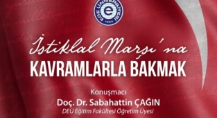 EÜ’de “İstiklal Marşı’na Kavramlarla Bakmak” Sempozyumu