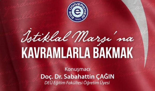 EÜ’de “İstiklal Marşı’na Kavramlarla Bakmak” Sempozyumu