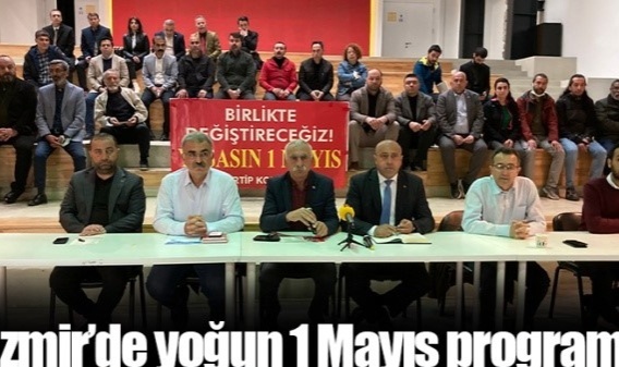 İzmir&#039;de Yoğun 1 Mayıs Programı