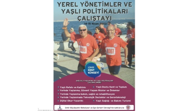 “Yerel Yönetimler ve Yaşlı Politikaları” Çalıştayı Düzenleniyor