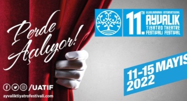 11.Uluslararası Ayvalık Tiyatro Festivali Heyecanı