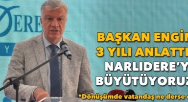 Başkan Engin 3 Yılı Anlattı: Narlıdere’yi Büyütüyoruz
