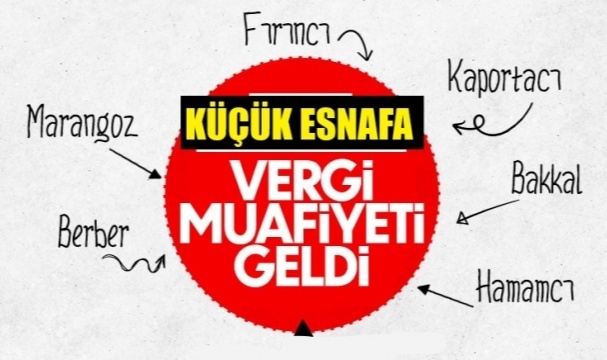 Küçük Esnafa Vergi Muafiyeti! Ayrıntılar Belli Oldu