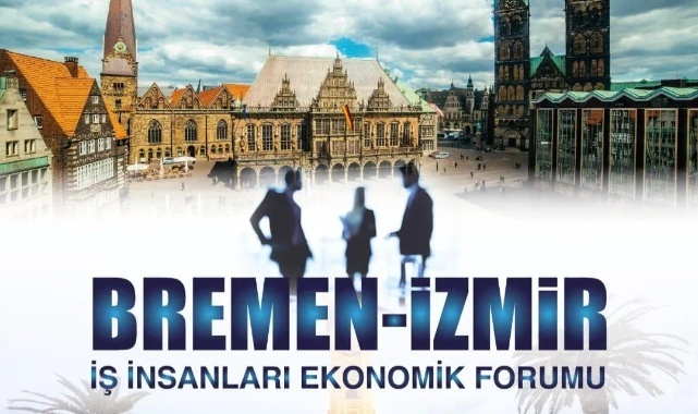 İzmir-Bremen Kardeş Şehirler Ekonomi Forumu 6 Haziran'da İzmir'de Yapılacak.