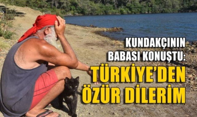 Marmaris'i Yakanın Babası Konuştu: Türkiye'den Özür Dilerim