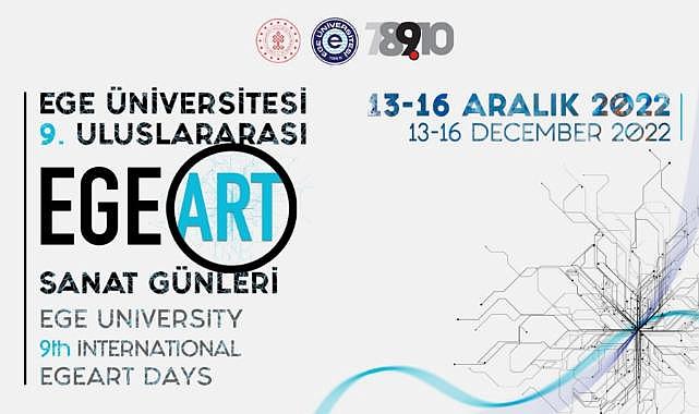 9. Uluslararası EgeArt Sanat Günleri 13 Aralık’ta başlıyor…