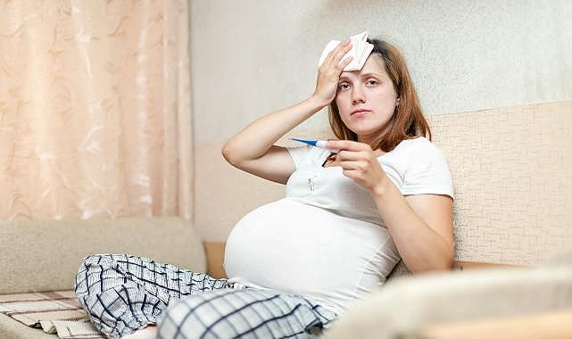 Hamilelikte yüksek ateşe dikkat!