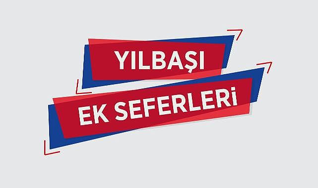 İZBAN&#039;dan yılbaşına özel 6 ek sefer