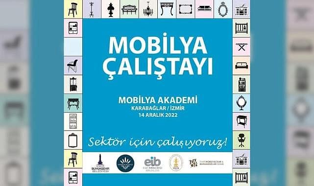 Mobilya Çalıştayı başlıyor
