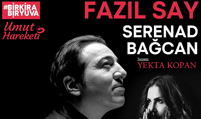 Fazıl Say ve Serenad Bağcan depremzedeler için sahnede