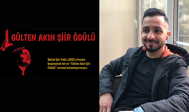 2023 Gülten Akın Şiir Ödülü Fırat Baytak&#039;ın