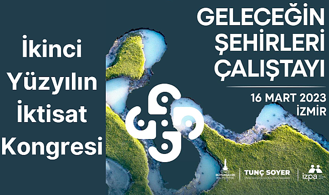 &quot;Geleceğin Şehirleri&quot; buluşmasında dirençli kentler konuşulacak
