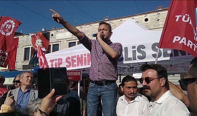 İrfan Değirmenci: &#039;&#039;TİP&#039;e Verilen Oylar Boşa Gitmez&#039;&#039;