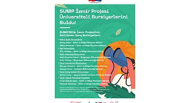 “SUMP İzmir Projesi” üniversiteli bursiyerlerini buldu