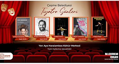 Çeşme Belediyesi Tiyatro Günleri başlıyor!