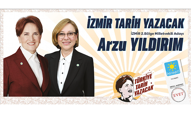 İzmir 2. Bölge İYİ Parti Milletvekili Adayı Arzu Yıldırım