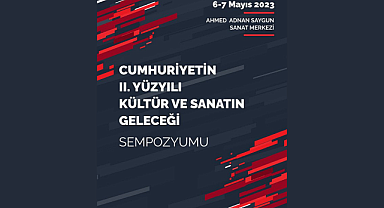 Kültür ve sanatın geleceği konuşulacak