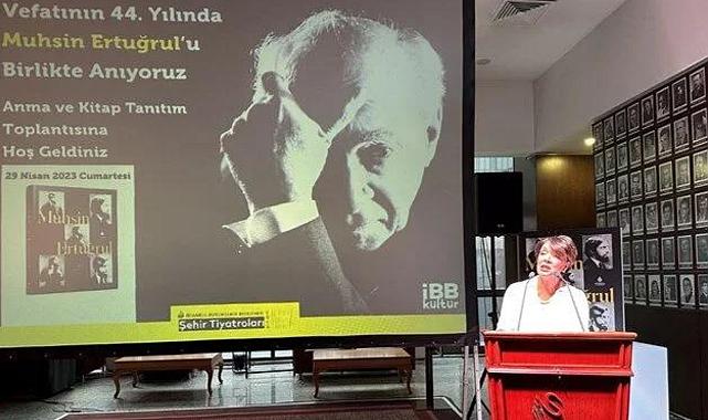 Türk tiyatrosunun usta ismi Muhsin Ertuğrul anıldı