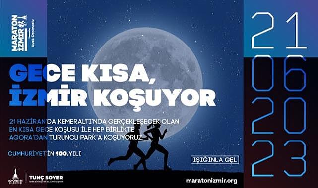 İzmirliler 21 Haziran’da “En Kısa Gece Koşusu”nda buluşacak