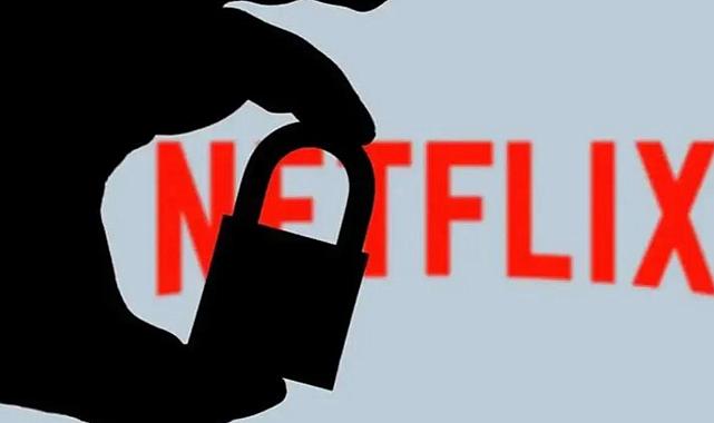Netflix’in şifre paylaşım yasağı ters köşe yaptı