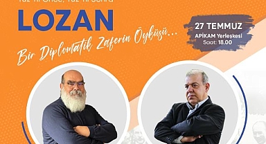 Lozan Antlaşması, 100. yıldönümünde APİKAM'da konuşulacak