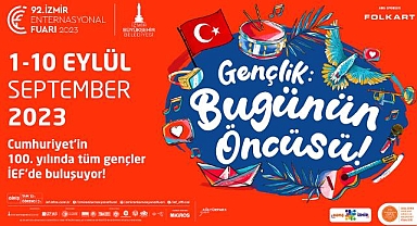 92. İzmir Enternasyonal Fuarı "Gençlik" temasıyla kapılarını açıyor