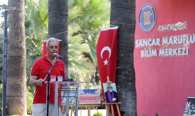 Sancar Maruflu’ya Konak’ta vefa dolu anma