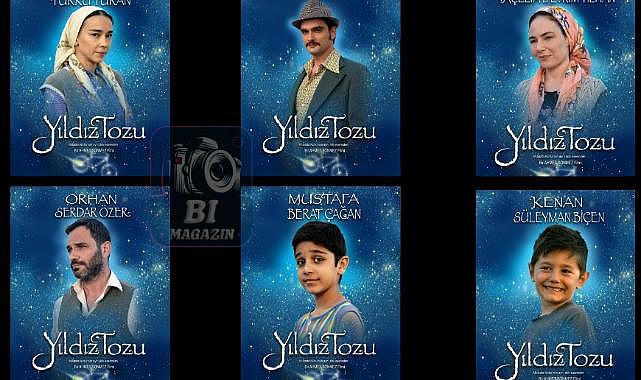 Yıldız Tozu filmi 23 Eylül&#039;de vizyona giriyor