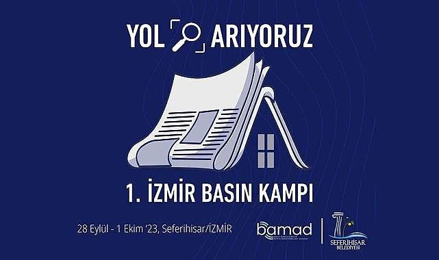 1. İzmir Basın Kampı: Gazeteciler İzmir’de buluşuyor