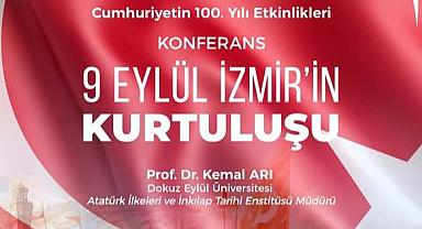 Ege’de “9 Eylül İzmir’in Kurtuluşu” konferansı düzenlenecek