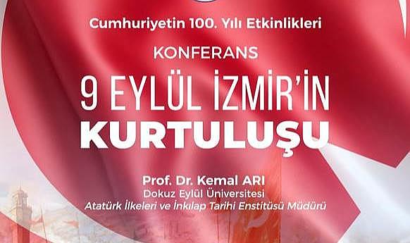 Ege’de “9 Eylül İzmir’in Kurtuluşu” konferansı düzenlenecek